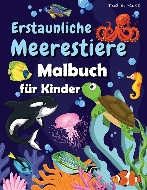 Erstaunliche Meerestiere Malbuch für Kinder (Paperback)