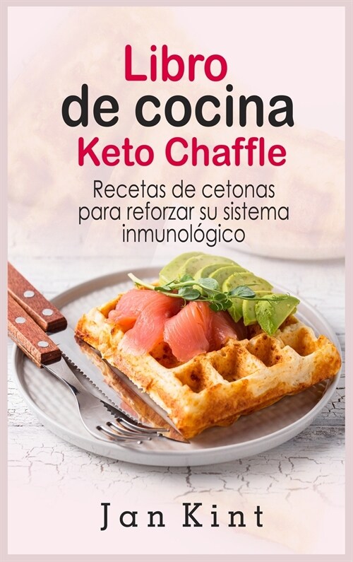 Libro de cocina Keto Chaffle (Hardcover)