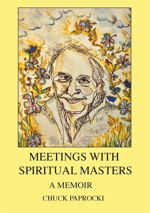 Meetings with Spiritual Masters: A Memoir (Paperback)