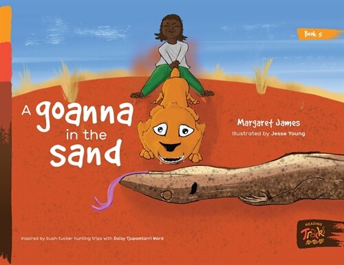 A goanna in the sand (Paperback)