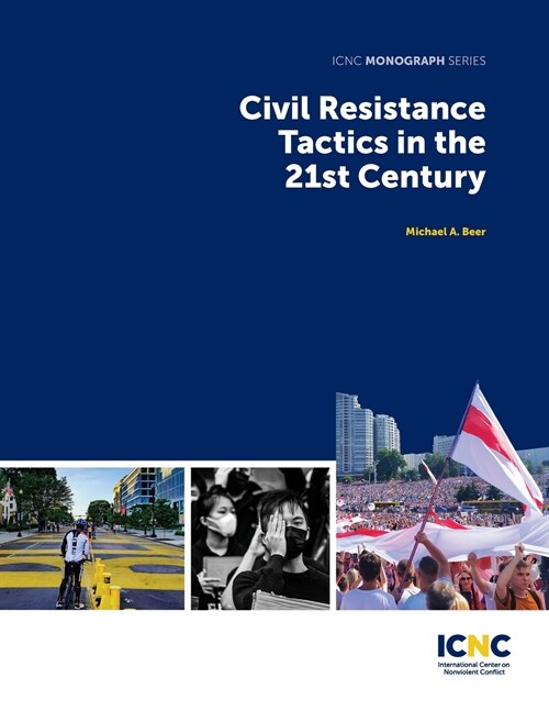Civil Resistance Tactics in the 21st Century (Paperback)