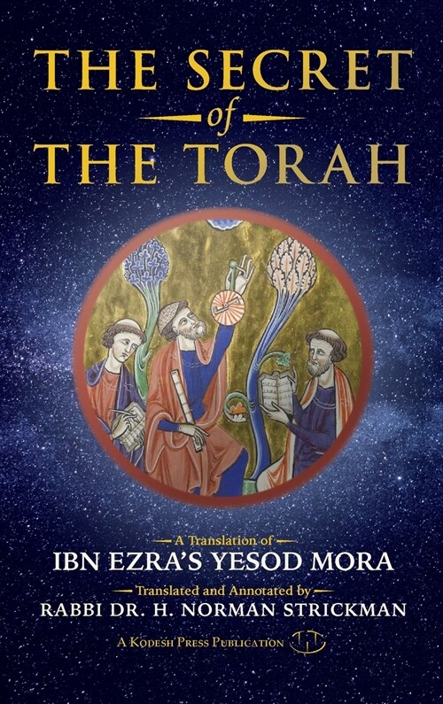 The Secret of the Torah: A Translation of Ibn Ezras Yesod Mora (Hardcover)