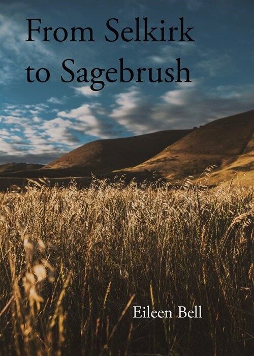 Selkirk to Sagebrush (Paperback)