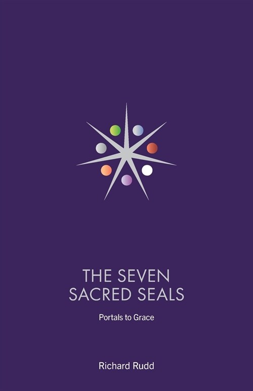 Seven Sacred Seals : Portals To Grace (Paperback, 2 New edition)