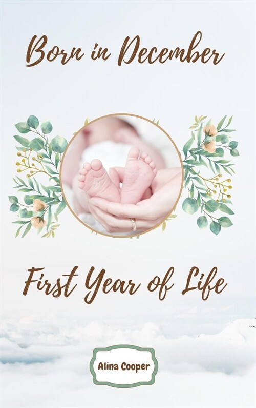 Born in December First Year of Life (Hardcover)