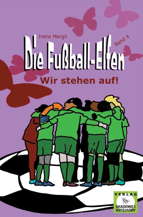 Die Fu?all-Elfen, Band 4 - Wir stehen auf! (Paperback)