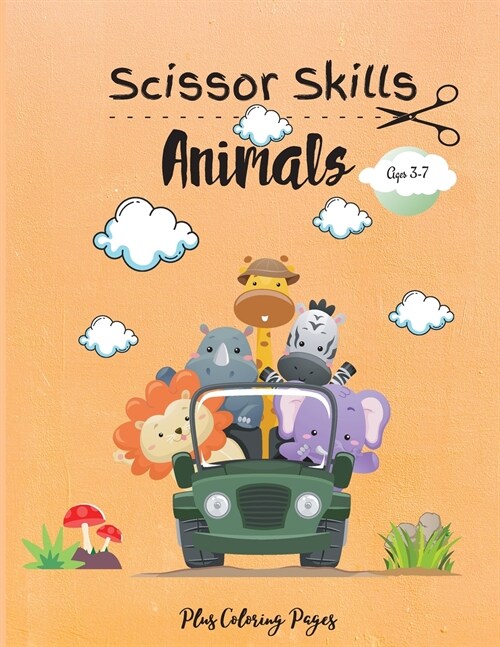 Scissor Skills Animals: A Funny Preschool/Kindergarten Activity Workbook, A Fun Cutting and Coloring Activity Book for Toddlers and Kids ages (Paperback)