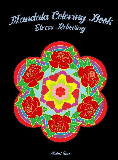 Mandala Coloring Book: Stress Relieving for Adults/ Relaxation Coloring Book (Hardcover)