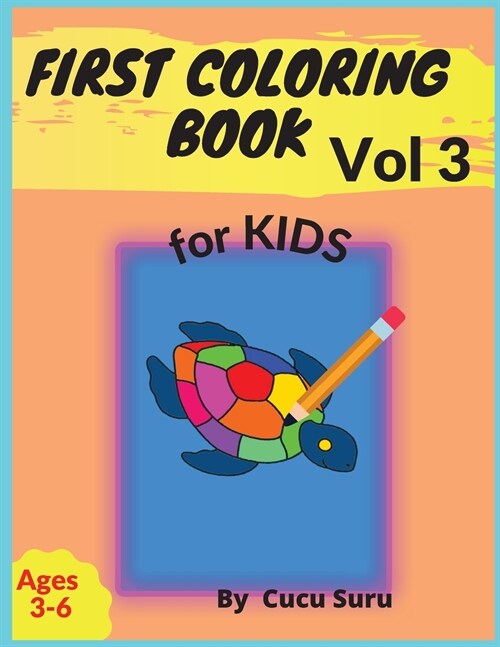 First Coloring Book: For Kids Vol 3 (Paperback)