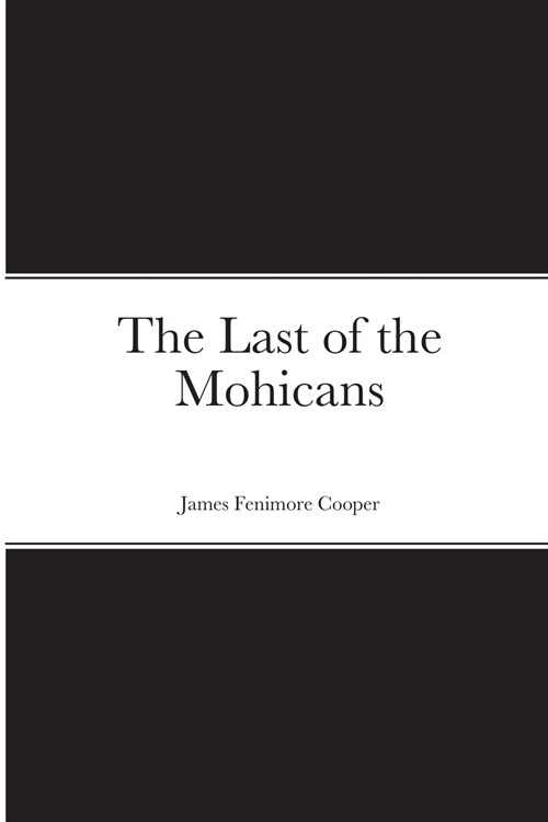 The Last of the Mohicans (Paperback)