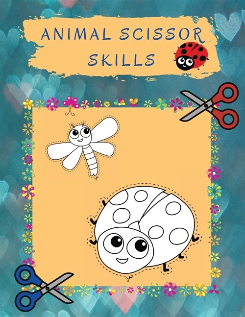 Animal Scissor Skills: Activity Book - Coloring Pages- (Paperback)