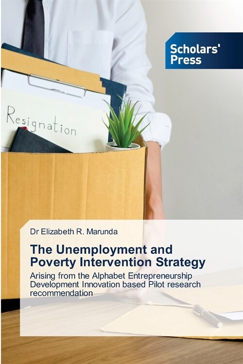 The Unemployment and Poverty Intervention Strategy (Paperback)