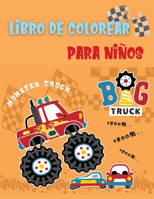 Monster Truck Libro de Colorear para Ni?s: Libro para Colorear Incre?le y Divertido para Ni?s-Un gran libro para colorear de Cami? monstruo para n (Paperback)