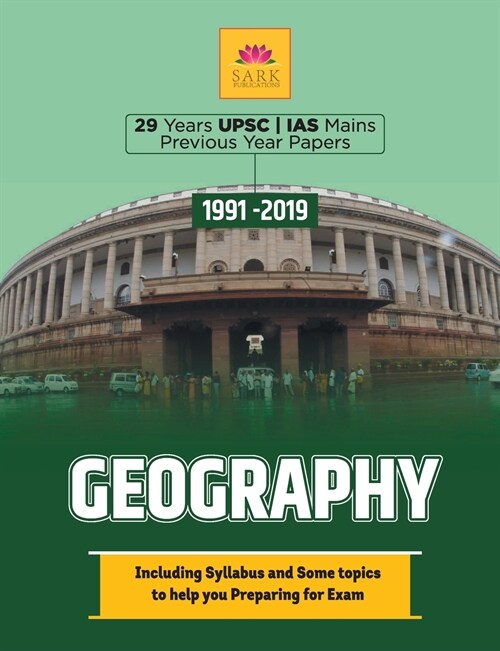 IAS MAINS GEOGRAPHY PREVIOUS YEAR PAPERS (Paperback)