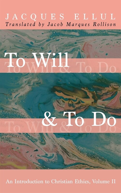 To Will & To Do, Volume Two (Hardcover)