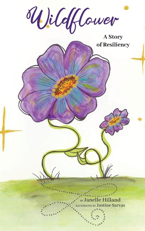 Wildflower: A Story of Resiliency (Hardcover)