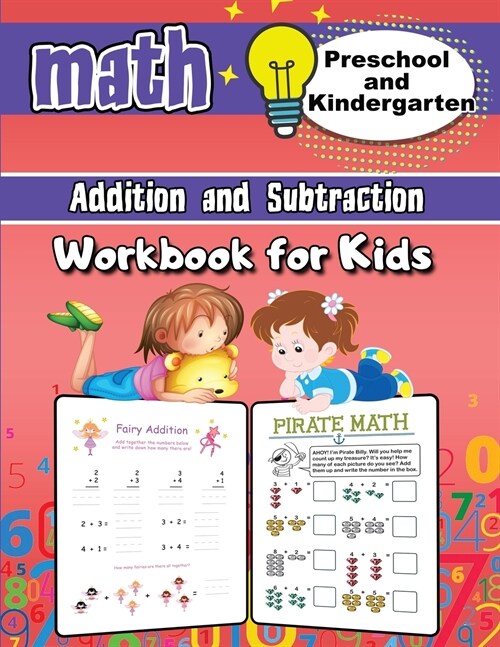 Addition and Subtraction Math Workbook for Kids - Kindergarten and Preschool: Addition and Subtraction Activity Book, Ages 2 to 5, Easy and Fun Learni (Paperback)