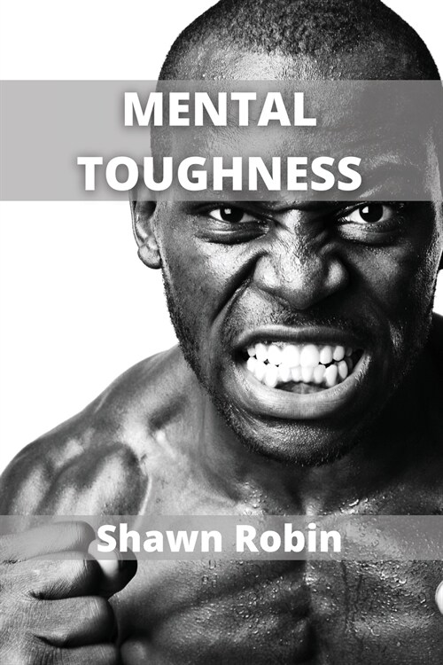 Mental Toughness: Build a Navy Seal Mindset (Paperback)