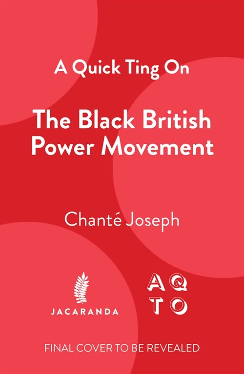 A Quick Ting On: Black British Power (Hardcover)