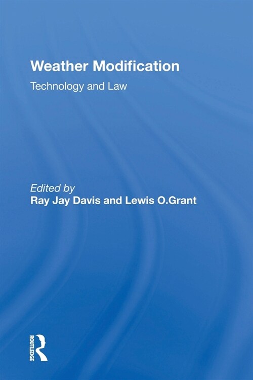 Weather Modification : Technology And Law (Paperback)