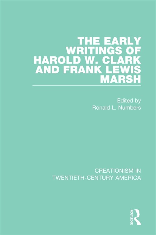 The Early Writings of Harold W. Clark and Frank Lewis Marsh (Paperback)