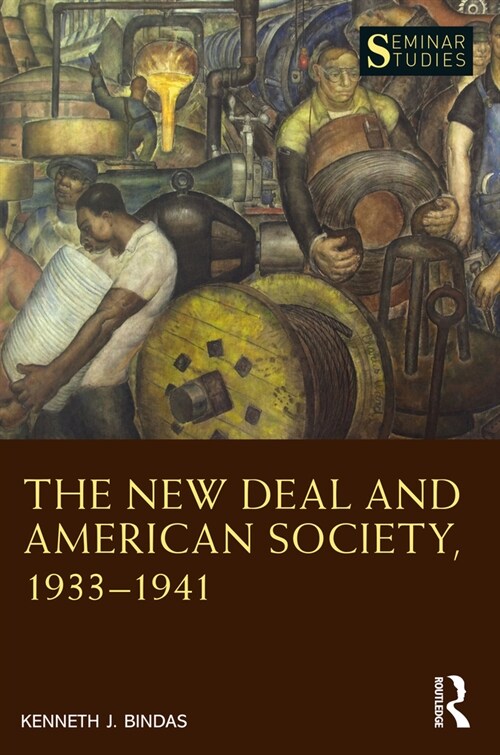 The New Deal and American Society, 1933–1941 (Paperback)