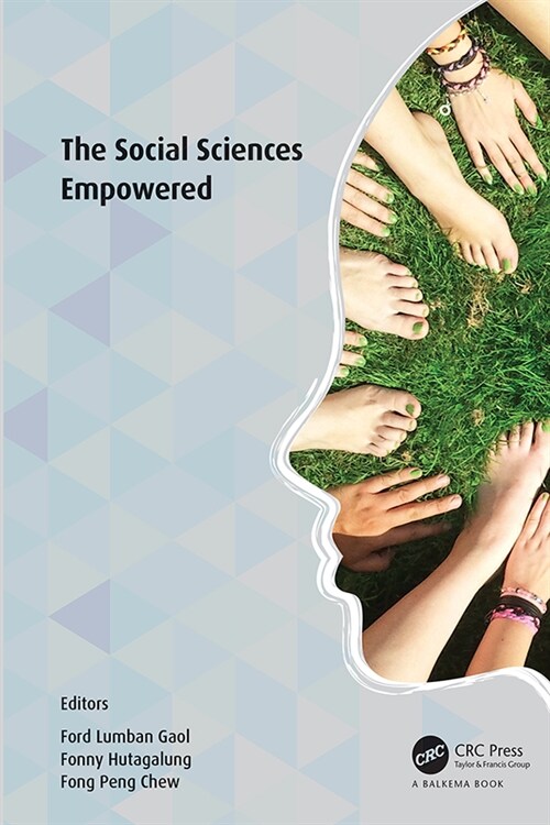 The Social Sciences Empowered : Proceedings of the 7th International Congress on Interdisciplinary Behavior and Social Sciences 2018 (ICIBSoS 2018) (Paperback)