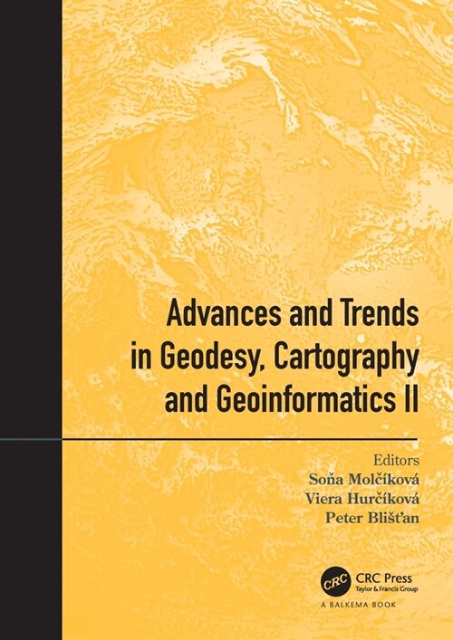 Advances and Trends in Geodesy, Cartography and Geoinformatics II : Proceedings of the 11th International Scientific and Professional Conference on Ge (Paperback)