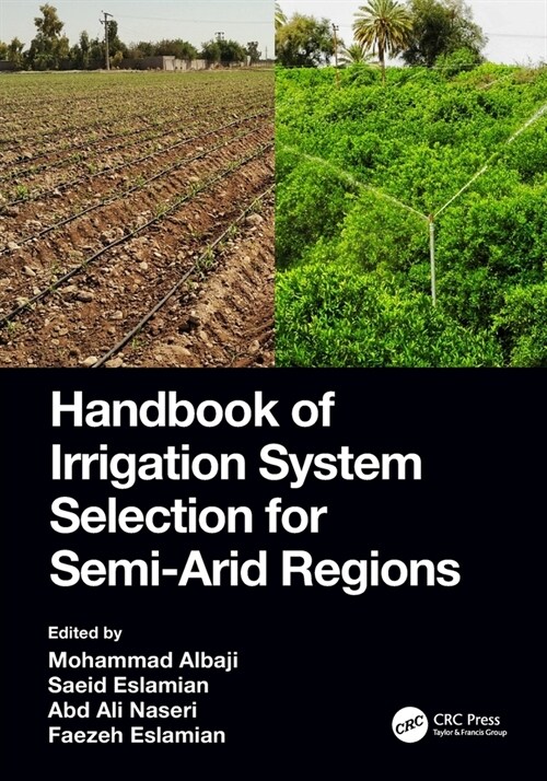 Handbook of Irrigation System Selection for Semi-Arid Regions (Paperback, 1)