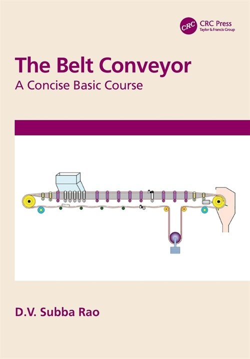 The Belt Conveyor : A Concise Basic Course (Paperback)