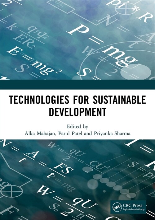 Technologies for Sustainable Development : Proceedings of the 7th Nirma University International Conference on Engineering (NUiCONE 2019), November 21 (Paperback)