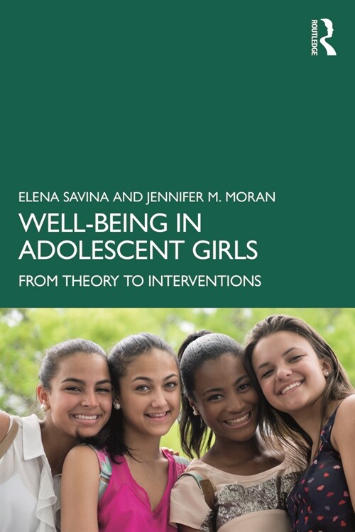 Well-Being in Adolescent Girls : From Theory to Interventions (Paperback)