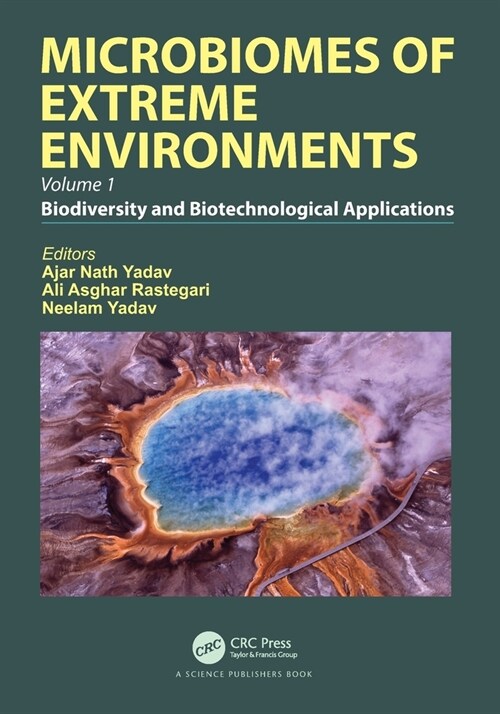 Microbiomes of Extreme Environments : Biodiversity and Biotechnological Applications (Paperback)
