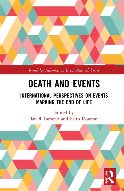 Death and Events : International Perspectives on Events Marking the End of Life (Hardcover)