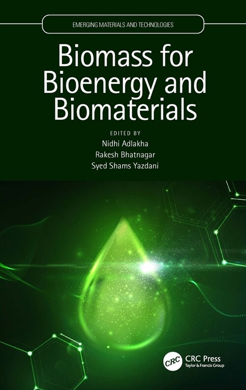 Biomass for Bioenergy and Biomaterials (Hardcover, 1)