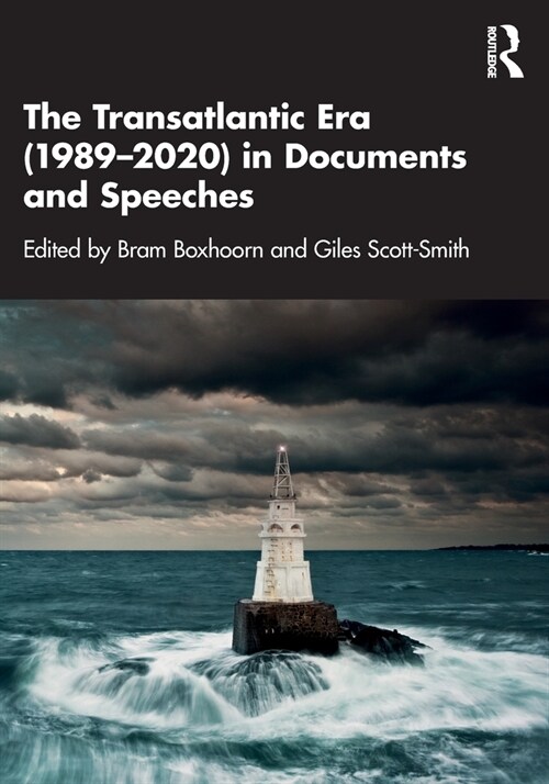 The Transatlantic Era (1989–2020) in Documents and Speeches (Paperback)