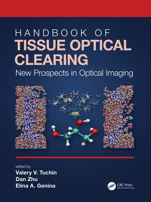 Handbook of Tissue Optical Clearing : New Prospects in Optical Imaging (Hardcover)