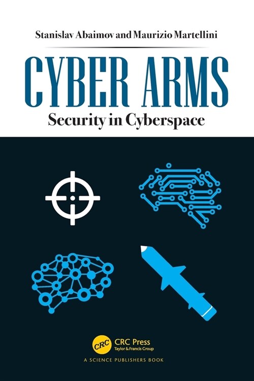 Cyber Arms : Security in Cyberspace (Paperback)