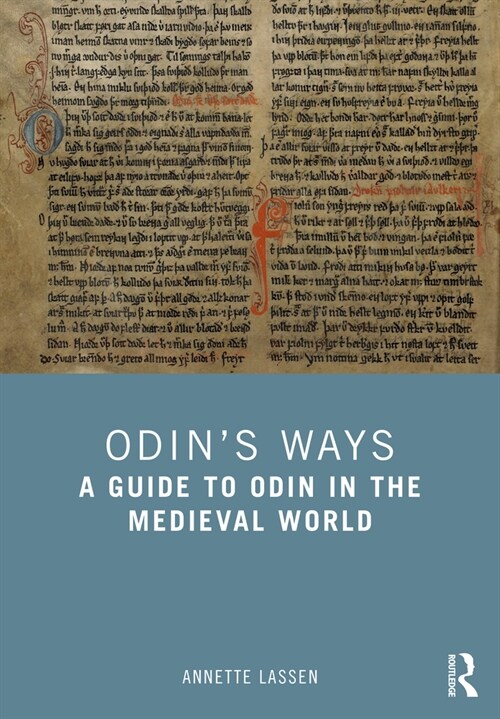 Odin’s Ways : A Guide to the Pagan God in Medieval Literature (Hardcover)