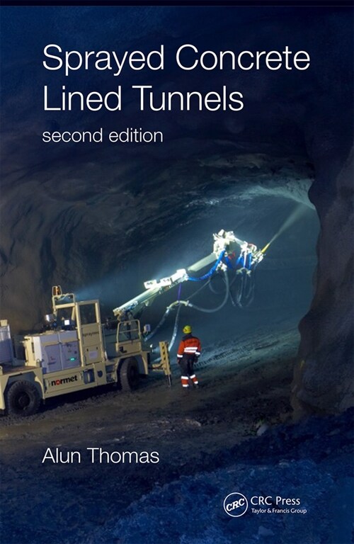 Sprayed Concrete Lined Tunnels (Paperback, 2 ed)