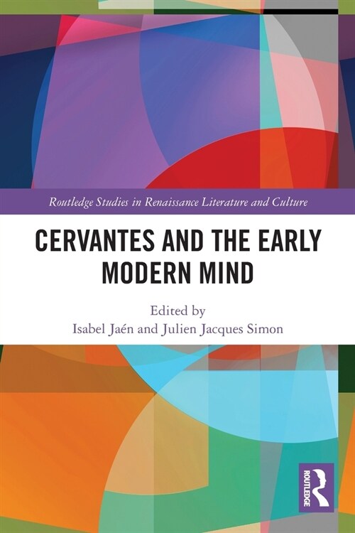 Cervantes and the Early Modern Mind (Paperback, 1)