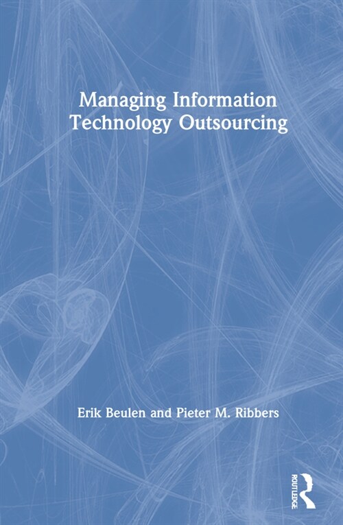 Managing Information Technology Outsourcing (Hardcover, 3 ed)