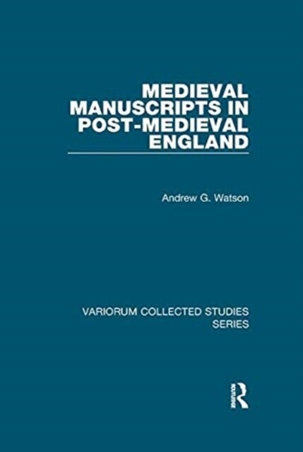 Medieval Manuscripts in Post-Medieval England (Paperback, 1)