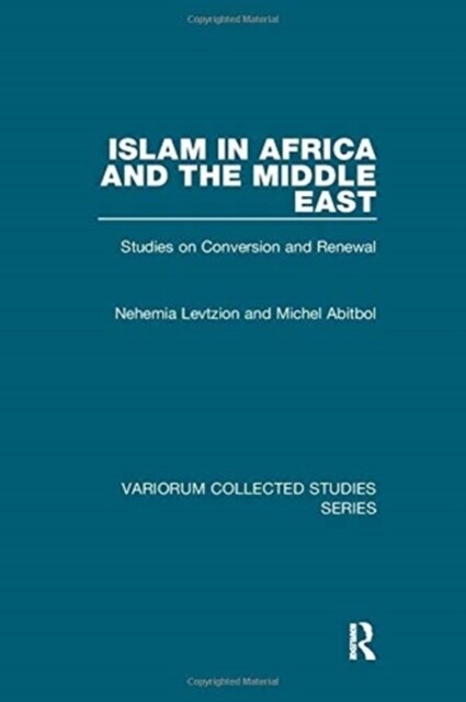 Islam in Africa and the Middle East : Studies on Conversion and Renewal (Paperback)