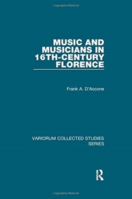 Music and Musicians in 16th-Century Florence (Paperback, 1)