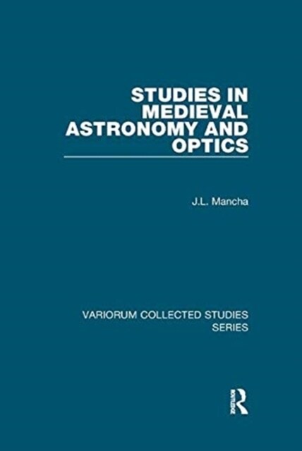 Studies in Medieval Astronomy and Optics (Paperback, 1)