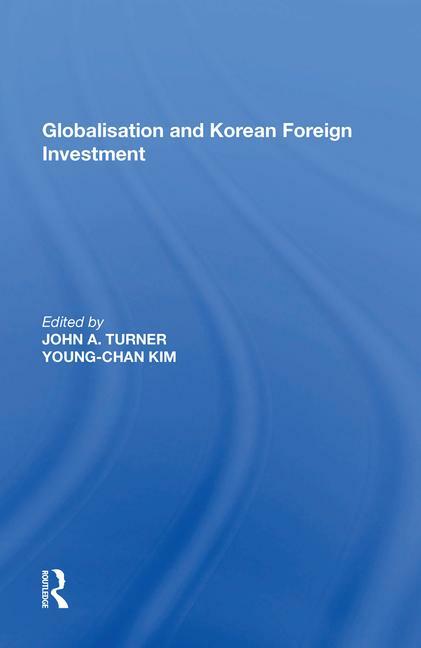 Globalisation and Korean Foreign Investment (Paperback, 1)