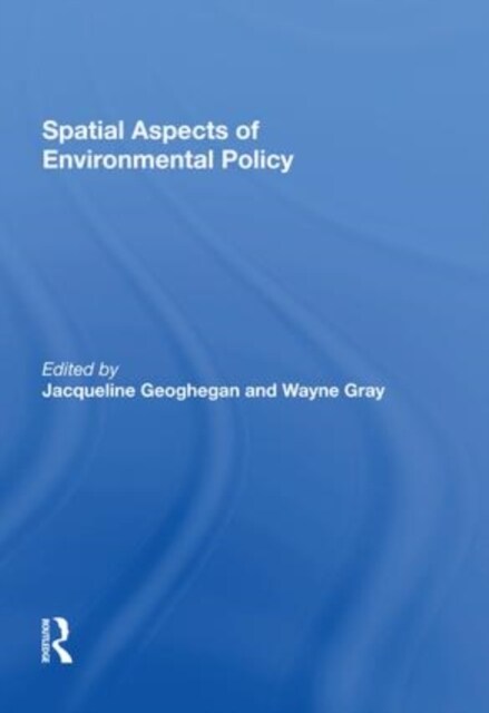 Spatial Aspects of Environmental Policy (Paperback, 1)