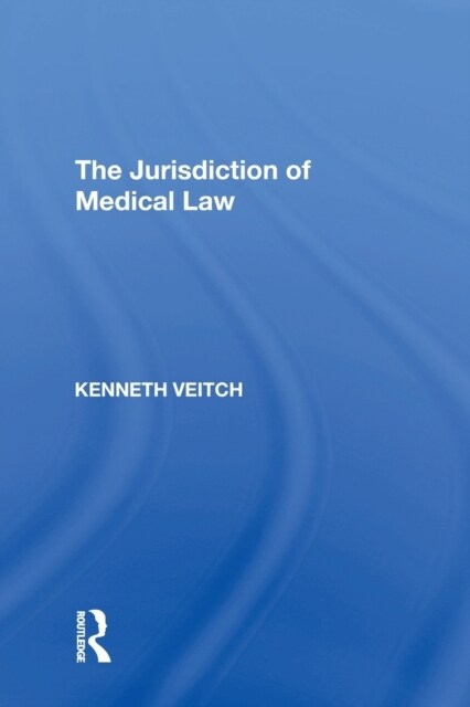 The Jurisdiction of Medical Law (Paperback, 1)