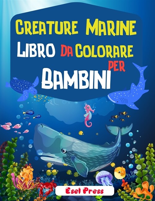 Creature Marine Libro Da Colorare Per Bambini (Paperback)